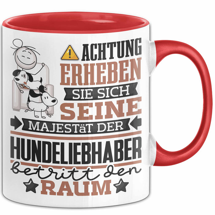 Hundeliebhaber Geschenk Tasse Lustiger Spruch Erheben Sie Sich Der Hundeliebhaber Betritt den Raum Rot Trendation