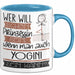 Yogini Tasse Geschenk Spruch Wer Will Schon Prinzessin Sein Wenn Man Auch Yogini Sein Kann Blau Trendation