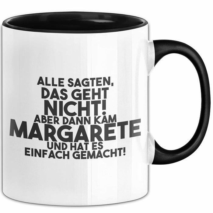 Margarete Tasse Alle Sagten Das Geht Nicht, Aber Dann Kam Margarete