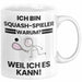 Squash-Spieler Geschenk Tasse Lustiger Spruch Ich Bin Squash-Spieler Warum Weil Ich Es Kann Geschenkidee Bester Squash-Spieler Geburtstag Kaffee-Becher Weiß Trendation