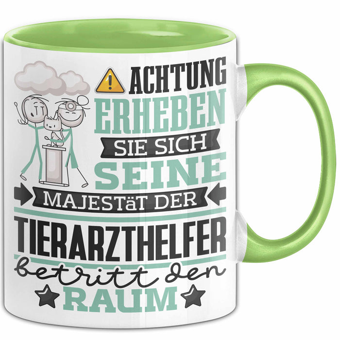 Tierarzthelfer Geschenk Tasse Lustiger Spruch Erheben Sie Sich Der Tierarzthelfer Betritt den Raum Grün Trendation