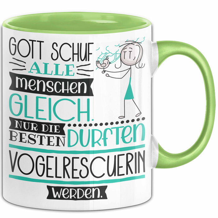 Vogelrescuerin Geschenk Becher Tasse Gott Schuf Alle Menschen Gleich Nur Die Besten Durfeten Vogelrescuerin Werden Geschenkidee Lustig Grün Trendation