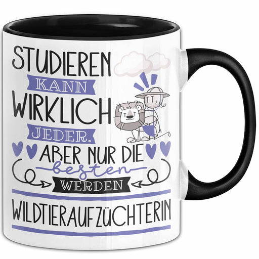 Wildtieraufzüchterin Tasse Lustiges Geschenk Studieren Kann Wirklich Jeder Nur Die Besten Werden Wildtieraufzüchterin Trendation