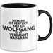 Wolfgang Tasse Niemand Ist Perfekt, Wolfgang Ist Nah Dran Geschenk Schwarz Trendation