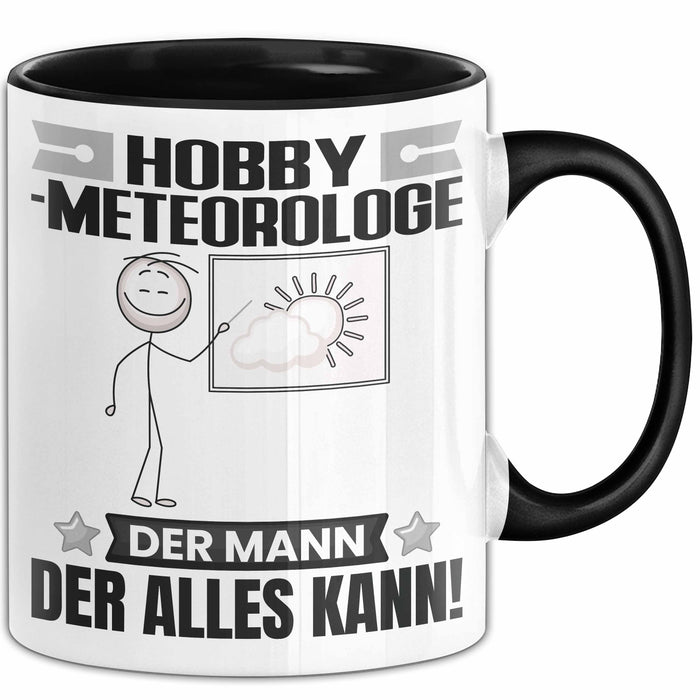 Hobbymeteorologe Tasse Geschenk für Hobbymeteorologe Der Mann Der Alles Kann Geschenkidee zum Geburtstag Schwarz Trendation