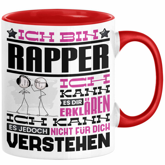 Rapper Geschenk Kaffee-Tasse Geschenkidee für Rapper Ich Bin Rapper Ich Kann Es Dir Erklären Jedoch Nicht Für Dich Verstehen Spruch Lustig Rot Trendation