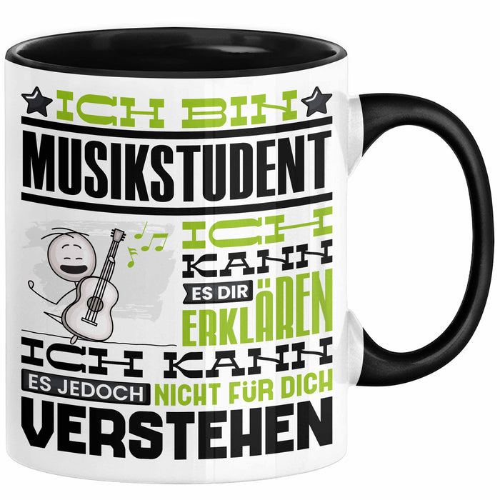 Musikstudent Geschenk Tasse Geschenkidee für Musikstudent Geburtstag Lustig Ich Bin Musikstudent Ich Kann Es Dir Erklären Aber Nicht Für Dich Verstehen Schwarz Trendation