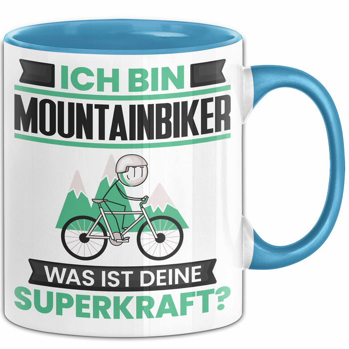 Mountainbiker Tasse Geschenk für Mountainbiker Geburtstag Lustiger Spruch Kaffee-Becher Was Ist Deine Superkraft Blau Trendation
