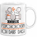 Geschenk für Psychologin Tasse Lustige Geschenkidee Geburtstag Ich Bin Psychologin Ich Darf Das Weiß Trendation