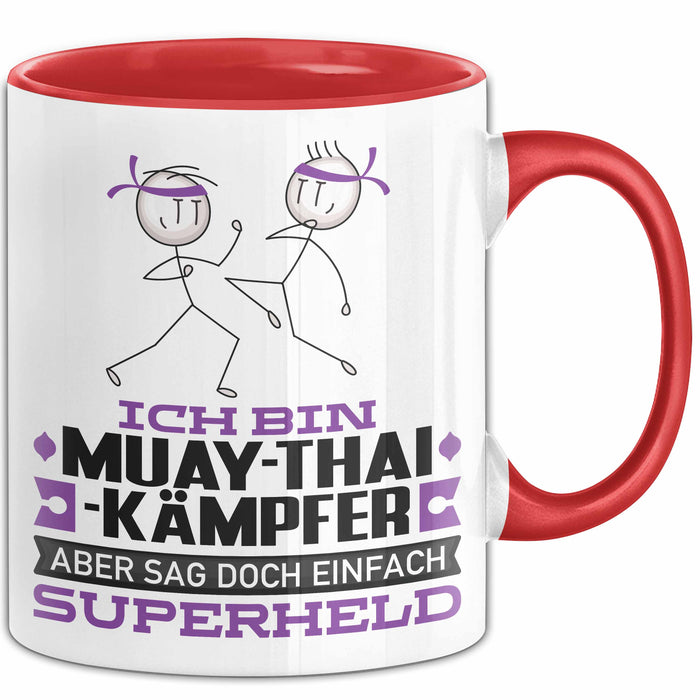 Muay-Thai-Kämpfer Geschenk Tasse Ich Bin Muay-Thai-Kämpfer Aber Sag Doch Einfach Superheld Lustige Geschenkdiee für Muay-Thai-Kämpfer Kaffee-Becher Rot Trendation