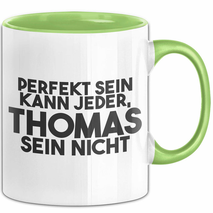 Thomas Tasse Perfekt Sein Kann Jeder, Thomas Sein Nicht Geschenk