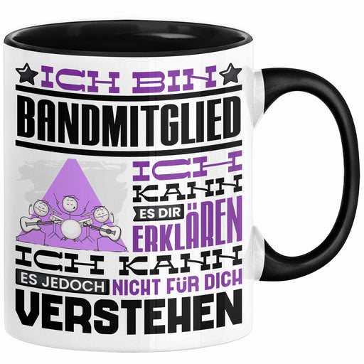 Bandmitglied Geschenk Tasse Geschenkidee für Bandmitglied Geburtstag Lustig Ich Bin Bandmitglied Ich Kann Es Dir Erklären Aber Nicht Für Dich Verstehen Schwarz Trendation
