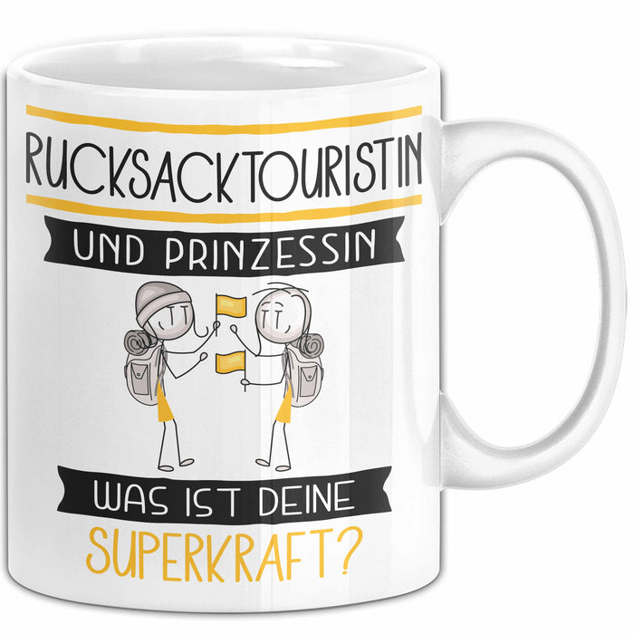 Rucksacktouristin Und Prinzessin Tasse Geschenk Für Eine Rucksacktouristin Geburtstag Was Ist Deine Superkraft Weiß Trendation