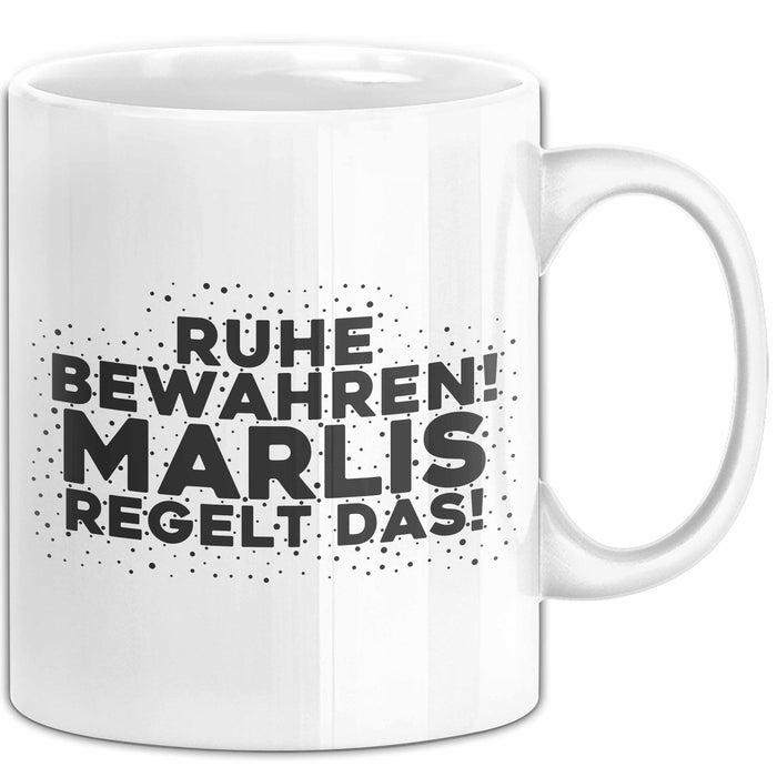 Marlis Tasse Ruhe Bewahren! Marlis Regelt Das! Geschenk Weiß Trendation