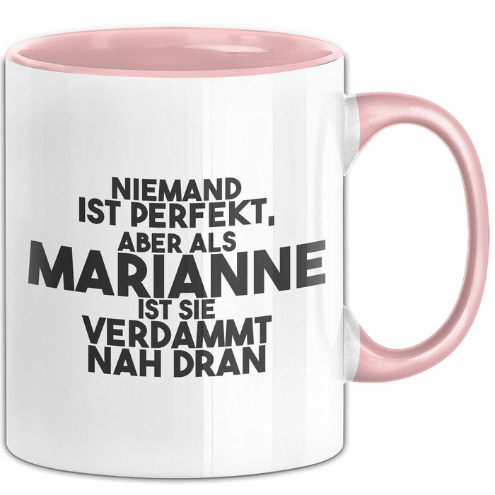 Marianne Tasse Niemand Ist Perfekt, Marianne Ist Nah Dran Geschenk
