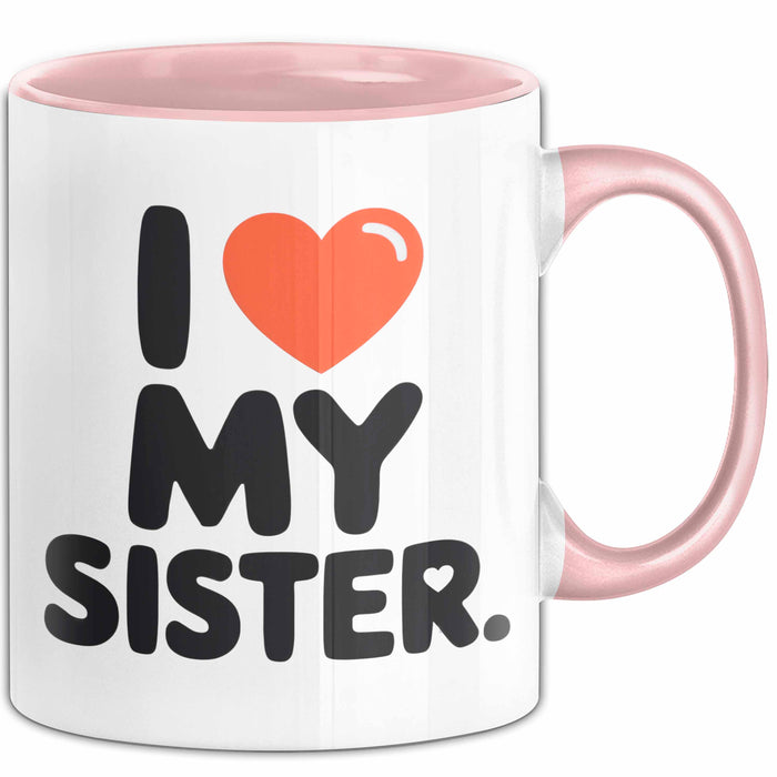 Big Sister Ältere Geschwister Schwestern Tasse Becher Geschenk Lustige Geschenkidee Spruch Ich Liebe Meine Schwester Rosa Trendation
