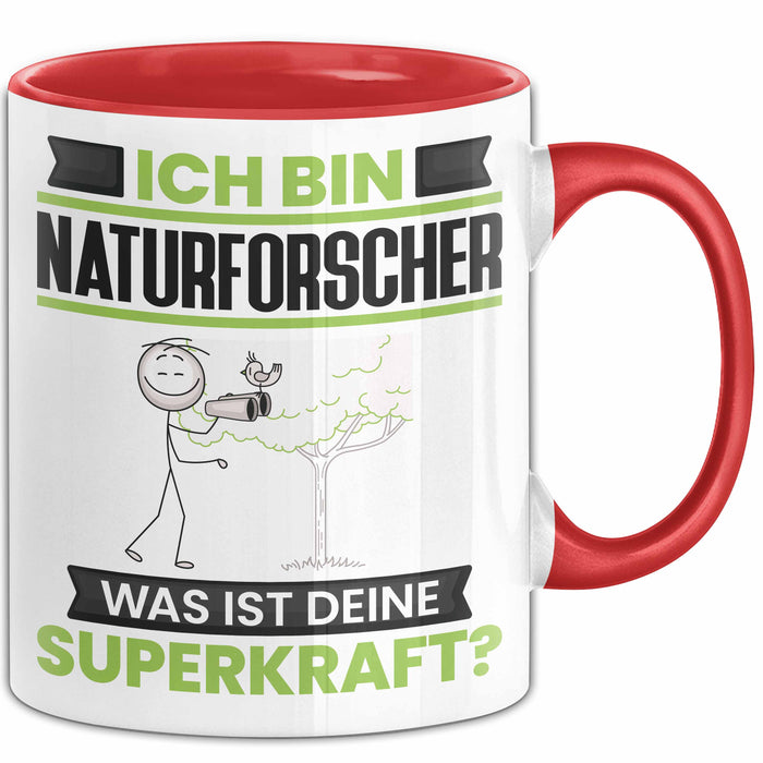 Naturforscher Tasse Geschenk für Naturforscher Geburtstag Lustiger Spruch Kaffee-Becher Was Ist Deine Superkraft Rot Trendation