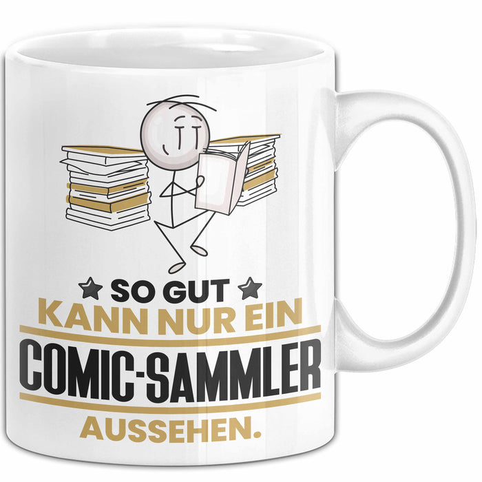 Comic-Sammler Geschenk Tasse So Gut Kann Nur Ein Comic-Sammler Aussehen Geschenkidee Kaffee-Becher Weiß Trendation