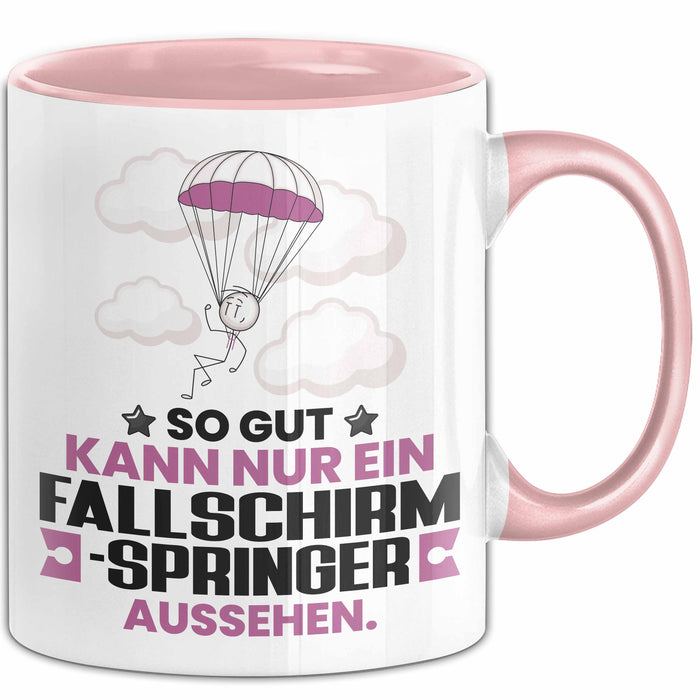 Fallschirmspringer Geschenk Tasse So Gut Kann Nur Ein Fallschirmspringer Aussehen Geschenkidee Kaffee-Becher Rosa Trendation