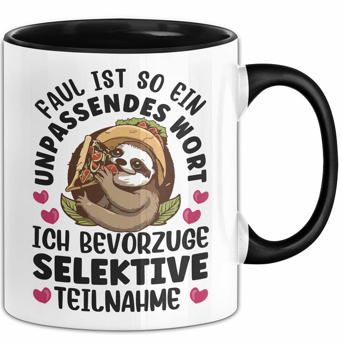 Faultier Tasse Geschenk Faul Ist So Ein Undpassendes Wort Selektive Teilnahme Geschenkidee Faul Becher Trendation