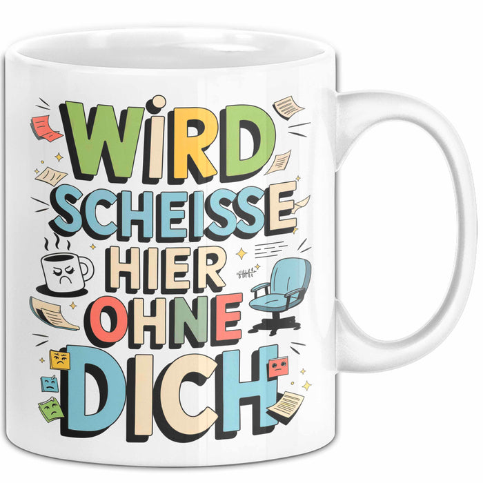 Bürokollege Tasse Geschenkidee Es Wird Hier Richtig Kacke Weiß Trendation