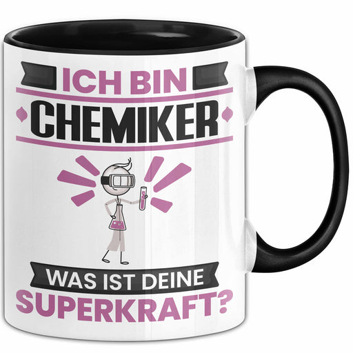 Chemiker Tasse Geschenk für Chemiker Geburtstag Lustiger Spruch Kaffee-Becher Was Ist Deine Superkraft Schwarz Trendation