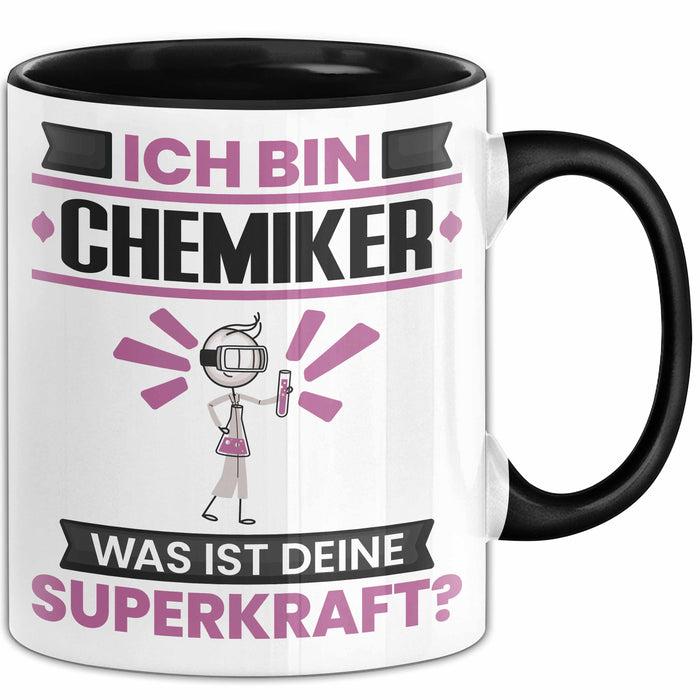 Chemiker Tasse Geschenk für Chemiker Geburtstag Lustiger Spruch Kaffee-Becher Was Ist Deine Superkraft Schwarz Trendation
