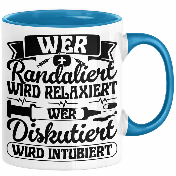 Wer Randaliert Wird Relaxiert Wer Disutiert Wird Intubiert Tasse Geschenk Krankenschwester Anästhesie Propofol Geschenkidee Kaffee-Becher Blau Trendation