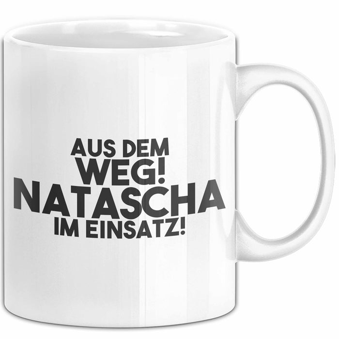 Natascha Tasse Aus Dem Weg! Natascha Im Einsatz! Geschenk
