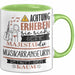 Musikarrangeurin Tasse Geschenk Lustiger Spruch Bitte Erheben Sie Sich Seine Majestät Die Musikarrangeurin Betritt Den Raum Grün Trendation