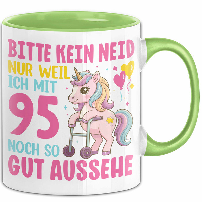 95. Geburtstag Tasse Frauen Geschenk Bitte Nur Kein Neid Nur Weil Ich mit 95 Noch So Gut Aussehe Mama Oma Grün Trendation