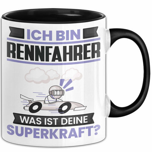 Rennfahrer Tasse Geschenk für Rennfahrer Geburtstag Lustiger Spruch Kaffee-Becher Was Ist Deine Superkraft Schwarz Trendation