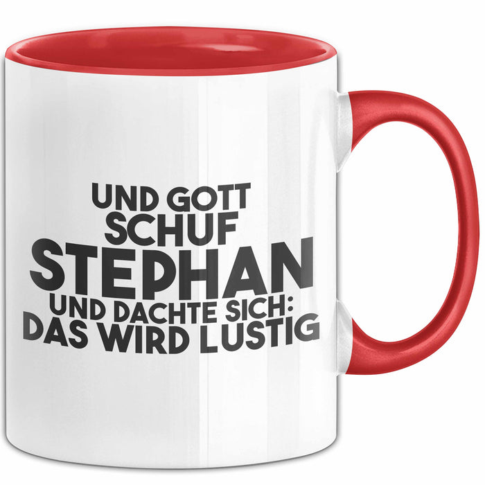 Stephan Tasse Und Gott Schuf Stephan Und Dachte Sich: Das Wird Lustig