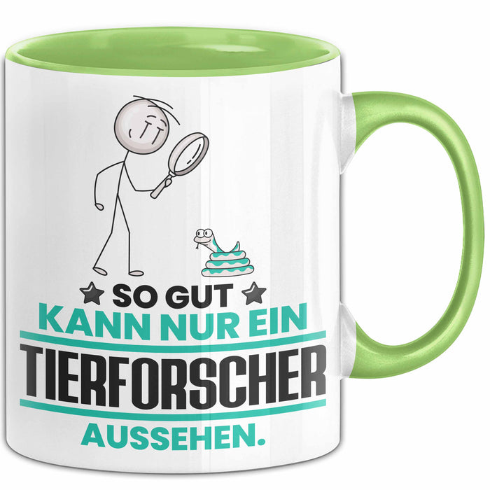 Tierforscher Geschenk Tasse So Gut Kann Nur Ein Tierforscher Aussehen Geschenkidee Kaffee-Becher Grün Trendation
