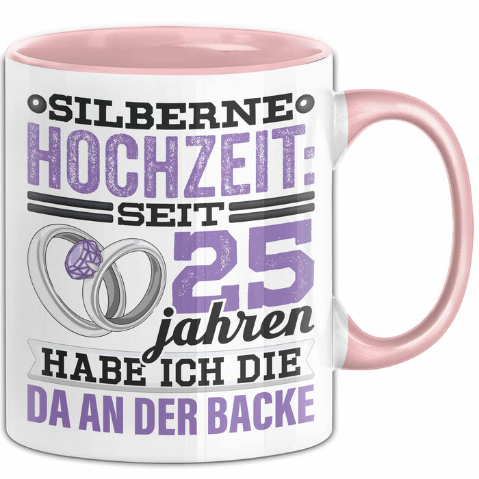 Ehemann Tasse Geschenk 25 Jahre Hochzeitstag Lustiger Spruch Seit 25 Jahren Habe ich den Da an der backe Silberhochzeit Rosa Trendation