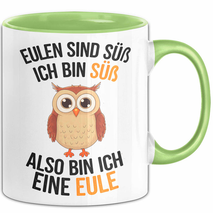 Eule Tierliebhaber Tasse Geschenk Lustige Geschenkidee Spruch Eulen Sind Süß Ich Bin Süß Also Bin Ich Eine Eule Grün Trendation