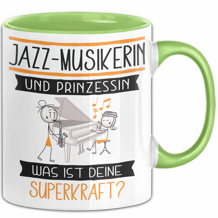 Jazz-Musikerin Und Prinzessin Tasse Geschenk Für Eine Jazz-Musikerin Geburtstag Was Ist Deine Superkraft Grün Trendation