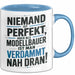 Modellbauer Tasse Geschenk Lustige Geschenkidee Spruch Niemand Ist Perfekt Aber Als Modellbauer Ist Man Verdammt Nah Dran Blau Trendation