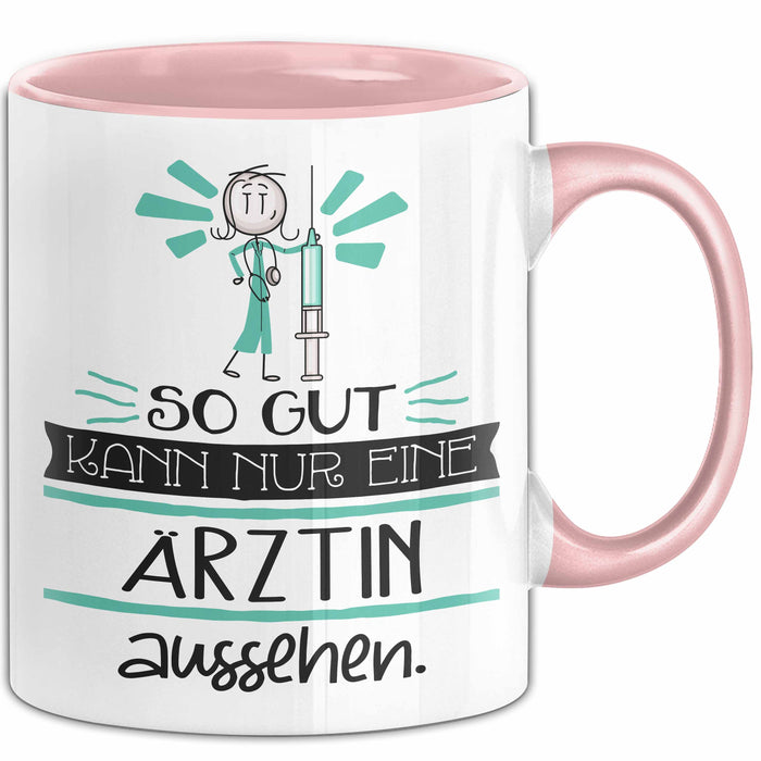 Ärztin Geschenk Tasse So Gut Kann Nur Eine Ärztin Aussehen Geschenkidee Geburtstag Weihnachten Lustig Rosa Trendation
