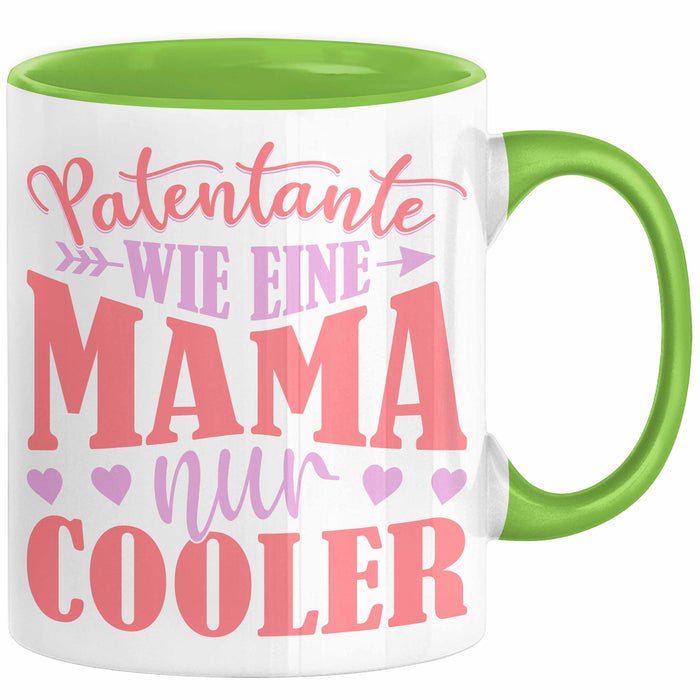 Patentante Geschenk Tasse Spruch Geschenkidee Beste Patentante Wie Eine Mama Nur Cooler Kaffee-Becher Grün Trendation