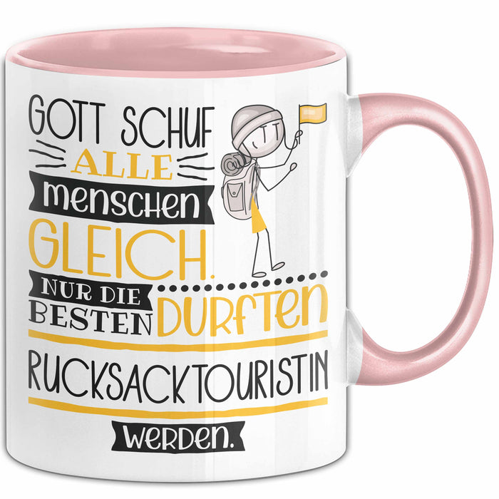Rucksacktouristin Geschenk Becher Tasse Gott Schuf Alle Menschen Gleich Nur Die Besten Durfeten Rucksacktouristin Werden Geschenkidee Lustig Rosa Trendation