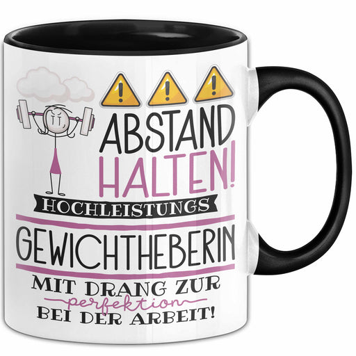 Gewichtheberin Tasse Geschenk Lustig Abstand Halten Hochleistungs-Gewichtheberin Mit Drang Zur Perfektion Bei Der Arbeit Trendation