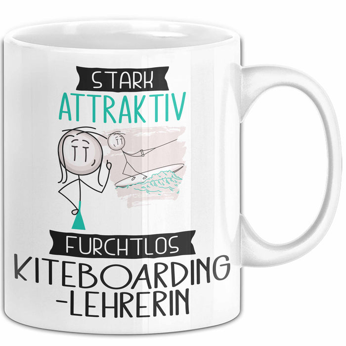 Kiteboarding-Lehrerin Tasse Geschenk Becher Stark Attraktiv Furchtlos Kiteboarding-Lehrerin Lustige Geschenkidee Weiß Trendation
