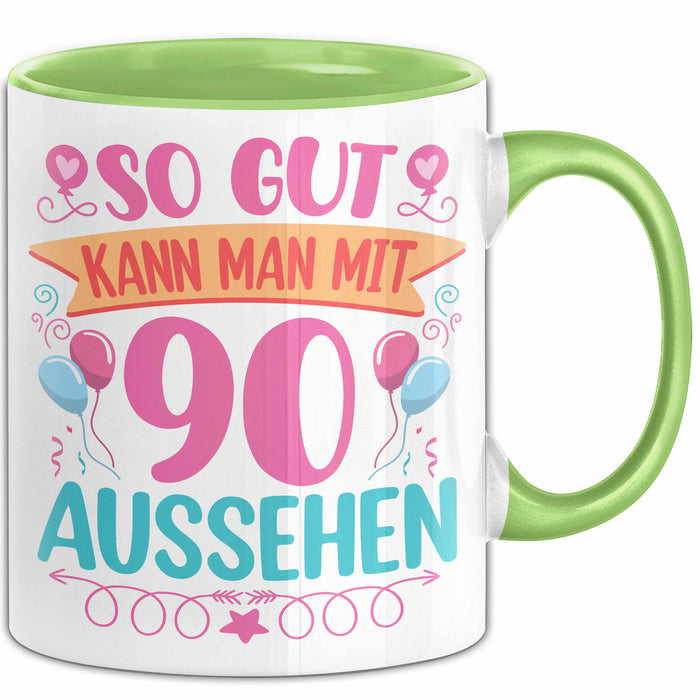 90er Geburtstag Tasse Geschenk Frauen So Gut Kann Man Mit 90 Aussehen Geschenkidee Geburtstag Grün Trendation