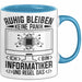 Informatiker Tasse Geschenk Ruhig Bleiben Ich Bin Informatiker Und Regel Das Geschenkidee It Techniker Programmierer Blau Trendation