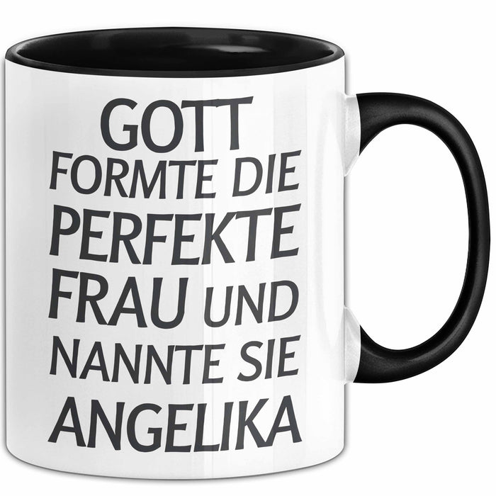 Angelika Tasse Geschenk Gott Formte Die Perfekte Frau Angelika Geschenkidee