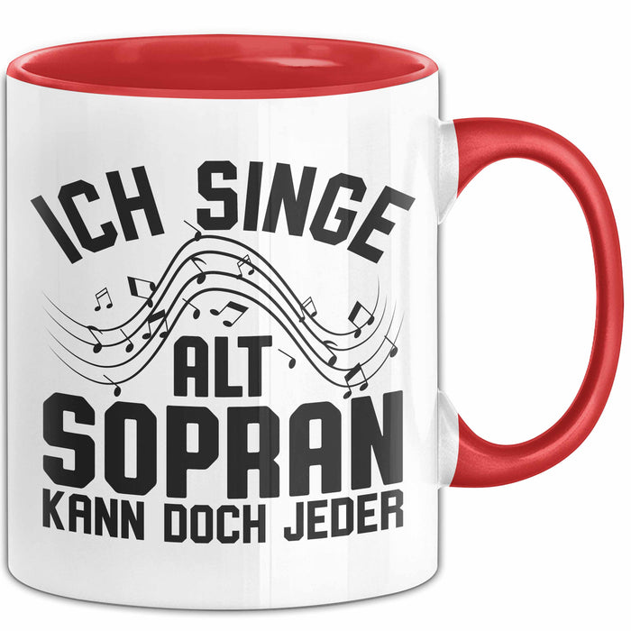 Sopran Tasse Geschenk Ich Singe Alt Sopran Kann Doch Jeder Musiker Geschenkideen Becher Rot Trendation