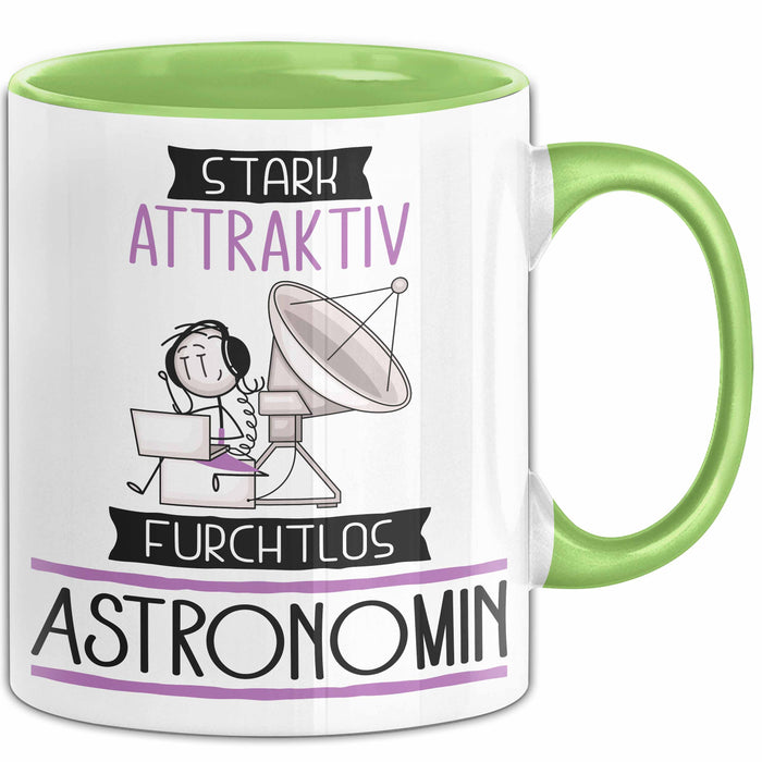 Astronomin Tasse Geschenk Becher Stark Attraktiv Furchtlos Astronomin Lustige Geschenkidee Grün Trendation