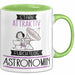 Astronomin Tasse Geschenk Becher Stark Attraktiv Furchtlos Astronomin Lustige Geschenkidee Grün Trendation