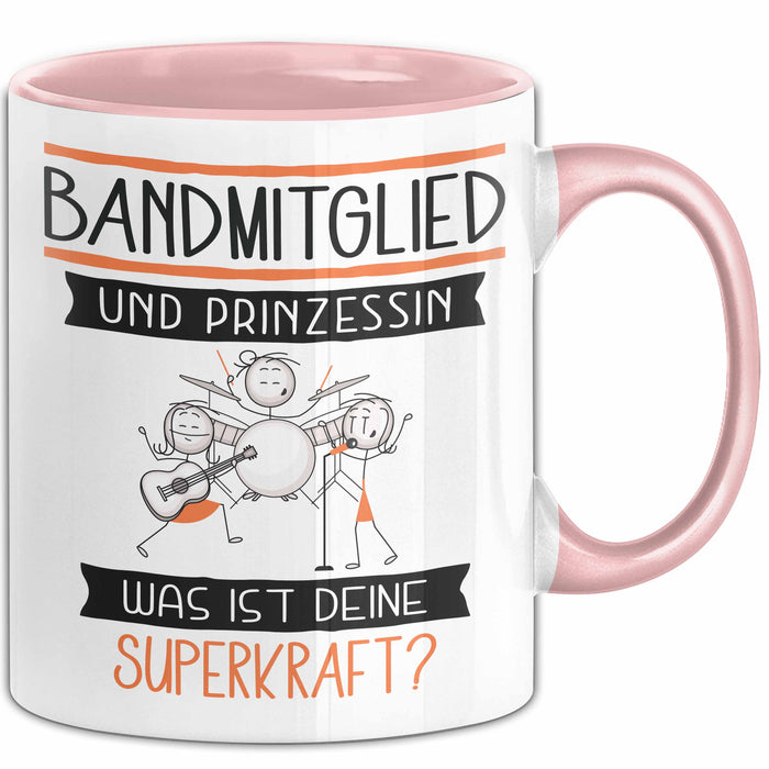 Bandmitglied Und Prinzessin Tasse Geschenk Für Eine Bandmitglied Geburtstag Was Ist Deine Superkraft Rosa Trendation